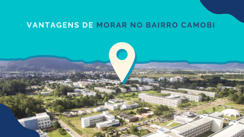 Vantagens De Morar No Bairro Camobi Rion Imobili Ria