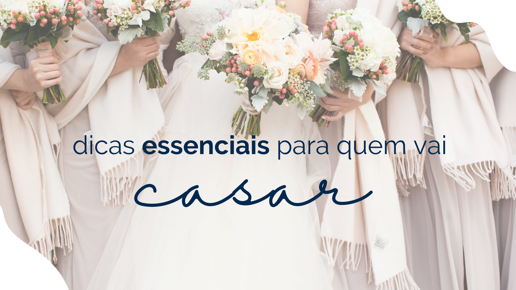 Dicas essenciais para quem vai casar