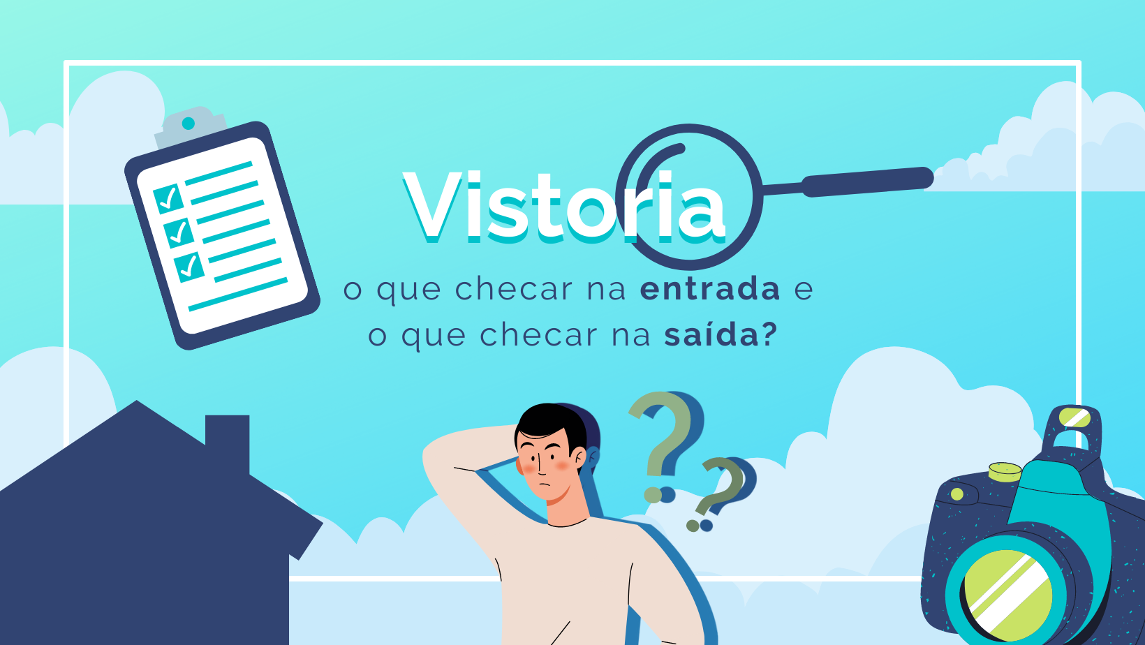 Vistoria de imóveis: o que checar na entrada e saída?