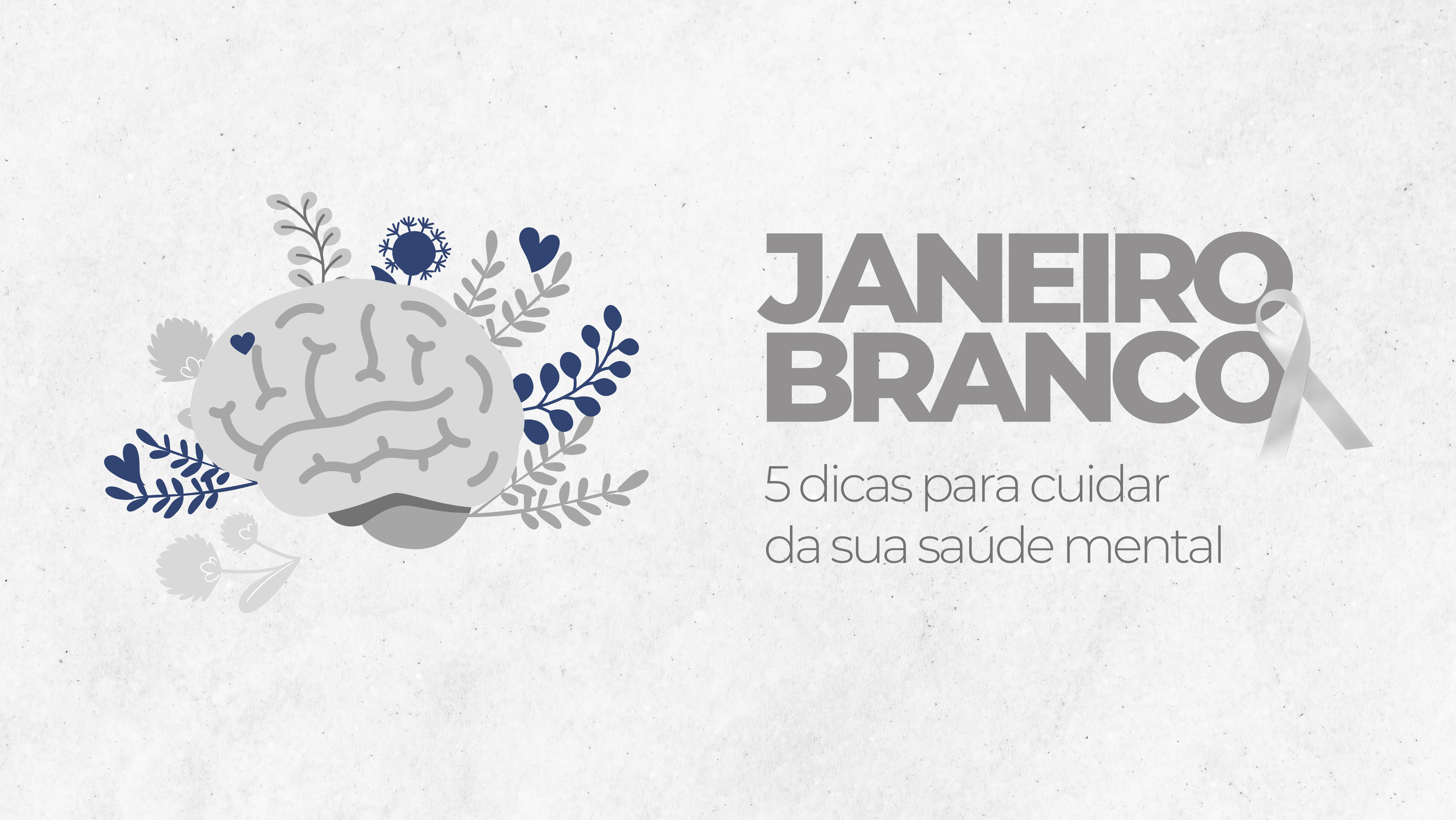 Janeiro Branco: Campanha "A Vida Pede Equilíbrio"