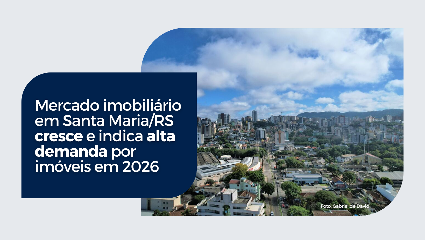 Mercado imobiliário em Santa Maria/RS cresce e indica alta demanda por imóveis em 2026